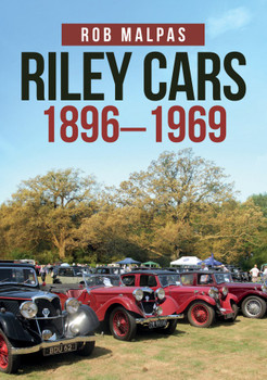 Riley Cars 1896 - 1969 (Rob Malpas) (9781445688602)