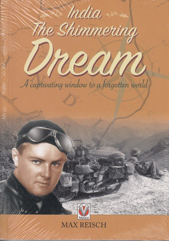India The Shimmering Dream - A Captivity Window to a Forgotten World (Max Reisch) (9781787112940)