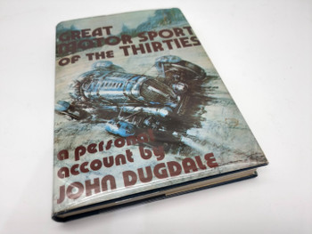 Great Motor Sport of the Thirties (John F. Dugdale, 1977, 1st ED) (9780905064079)