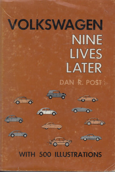 Volkswagen - Nine Lives Later (Dan R. Post) 1st Edn. 1966 (9780911160581)