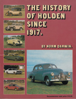 The History of Holden Since 1917 (Norm Darwin) Paperback 1983 Edn (9780959228700)