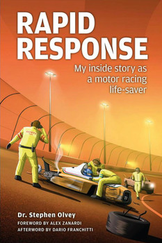 Rapid Response - My Inside Story as a Motor Racing Life-Saver (Hardcover, 2nd Edition)