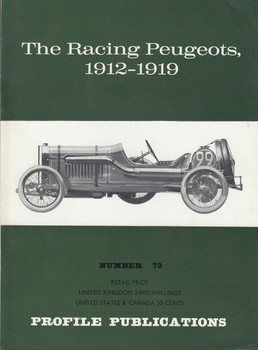 Car Profile Publications No 73 - The Racing Peugeots, 1912 - 1919