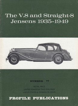 Car Profile Publications No 77 - The V.8 and Straight-8 Jensens 1935-1949