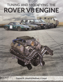 Tuning and Modifying the Rover V8 Engine (Daniel R. Lloyd, Nathan J. Lloyd)) (9781785006036)