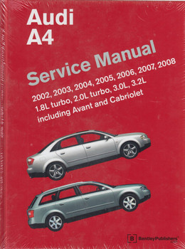 Audi A4 (B6, B7) 2002 - 2008 1.8L turbo, 2.0L turbo, 3.0L, 3.2L incl. Avant and Cabriolet Workshop Manual (9780837615745)