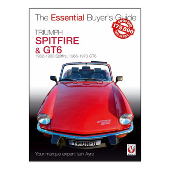 Triumph Spitfire & GT6 (Spitfire 1962 to 1980, GT6 1966 to 1973) The Essential Buyer's Guide (9781787114524)
