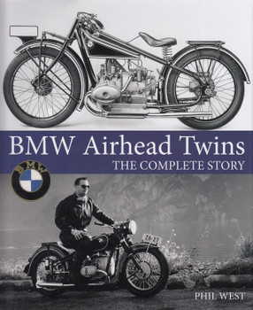 BMW Airhead Twins The Complete Story (Phil West) (9781785006951)