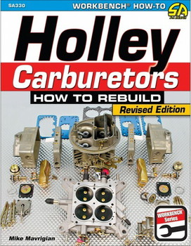 How to Rebuild Holley Carburetors (Mike Mavrigian, Revised Edition) (9781613251980)