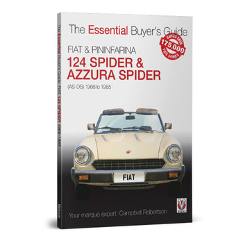 FIAT 124 Spider & Pininfarina Azurra Spider (AS-DS) 1966 to 1985 The Essential Buyer's Guide (9781787115200)