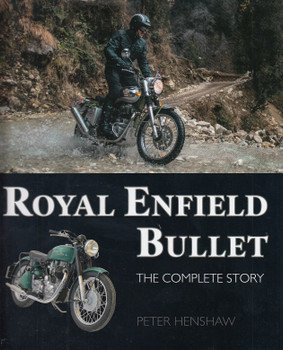 Royal Enfield Bullet - The Complete Story (Peter Henshaw) (9781785007477)