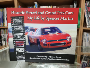 Historic Ferrari and Grand Prix Cars - My Life by Spencer Martin (signed) (9780646829319)