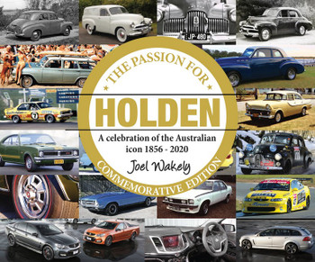 The Passion for Holden - Commemorative Edition A Celebration of the Australian Icon 1856-2020