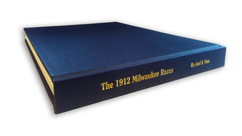 The 1912 Milwaukee Races - Vanderbilt Cup and Grand Prize (Joel E. Finn) (9780964776968)