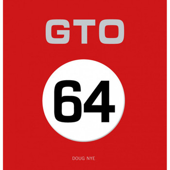 GTO 64 - The Story Of Ferrari's 250 Gto/64 (Limited 1000 copies, Doug Nye) (9781873200643)