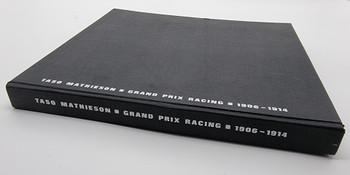 Grand Prix Racing 1906-1914 - A History of the Grand Prix de l'Automobile Club de France (Taso Mathieson, 1965)