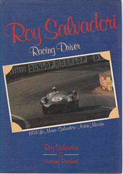 Roy Salvadori - Racing Driver - 1st Edition (Signed by Roy Salvadori)