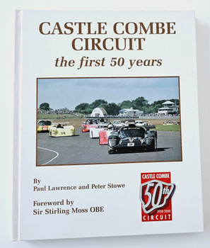 Castle Combe Circuit - The First 50 Years (Paul Lawrence, Peter Stowe, 2000)