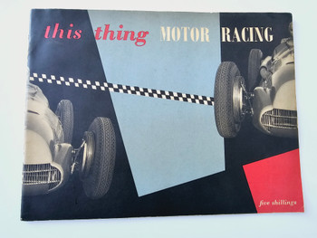 This Thing Motor Racing (Autocourse publication, 1952)