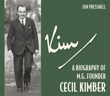 Kim - A Biography of MG Founder Cecil Kimber