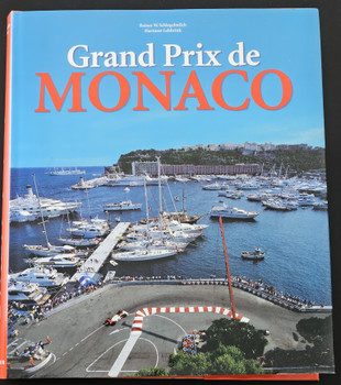 Grand Prix De Monaco - Profile of a Legend (Rainer Schlegelmilch, 1999 English, French, German text)