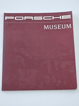 Porsche Museum - Documentation of the Most Important Exhibits from the Porsche Museum Vehicle Collection
