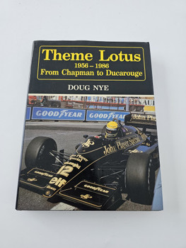 Theme Lotus 1956 - 1986 From Chapman to Ducarouge (SIGNED, NUMBERED, Doug Nye, 1986)