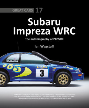 Subaru Impreza WRC - The Autobiography of P8 WRC (Great Cars 17)