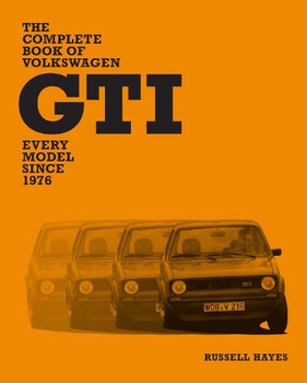 The Complete Book of Volkswagen GTI - Every Model Since 1976