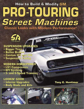 How to Build &amp; Modify GM Pro-Touring Street Machines