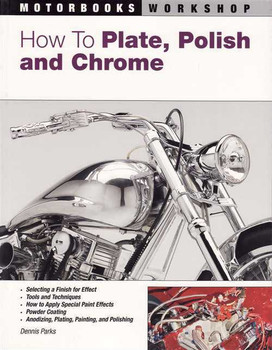 How to Plate, Polish, and Chrome