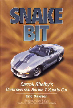 Snake Bit: Carroll Shelby's Controversial Series 1 Sports Car