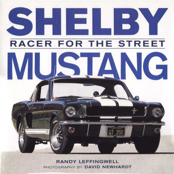 Shelby Mustang Racer For The Steet
