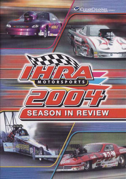 Ihra Motorsports: 2004 Season In Review DVD