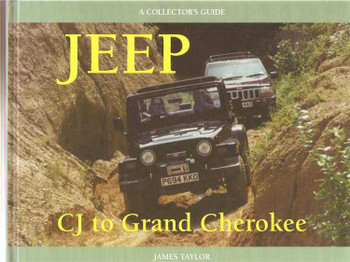 Jeep CJ to Grand Cherokee: A Collector's Guide