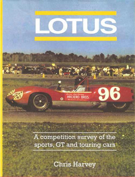 Lotus: A Competition Survey Of The Sports, GT and Touring Cars