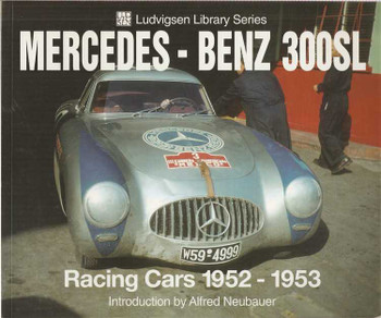 Mercedes - Benz 300SL: Racing Cars 1952 - 1953