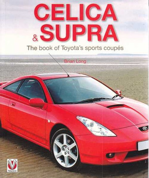 Celica and Supra - The Book of Toyota's Sports Coupes (Paperback Edition)