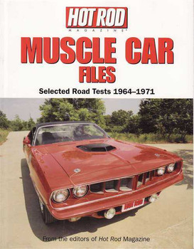 Muscle Car Files: Selected Road Tests 1964 - 1971