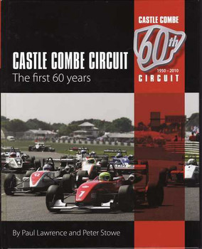 Castle Combe Circuit: The First 60 Years