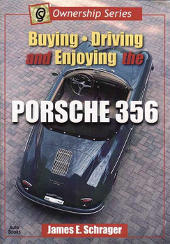 Porsche 356: Buying, Driving and Enjoying