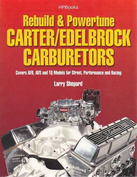 Rebuild and Powertune Carter, Edelbrock Carburetors