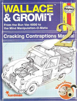 Wallace & Gromit Cracking Contraptions Manual Vol 2