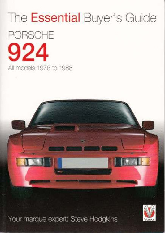 Porsche 924 All models 1976 to 1988: The Essential Buyer's Guide