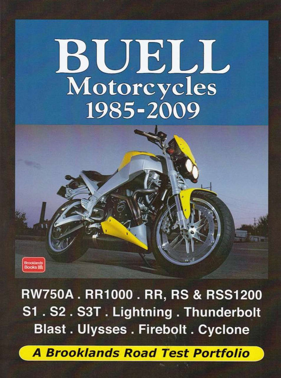 Buell Motorcycles 1985 - 2009 A Brooklands Road Test Portfolio