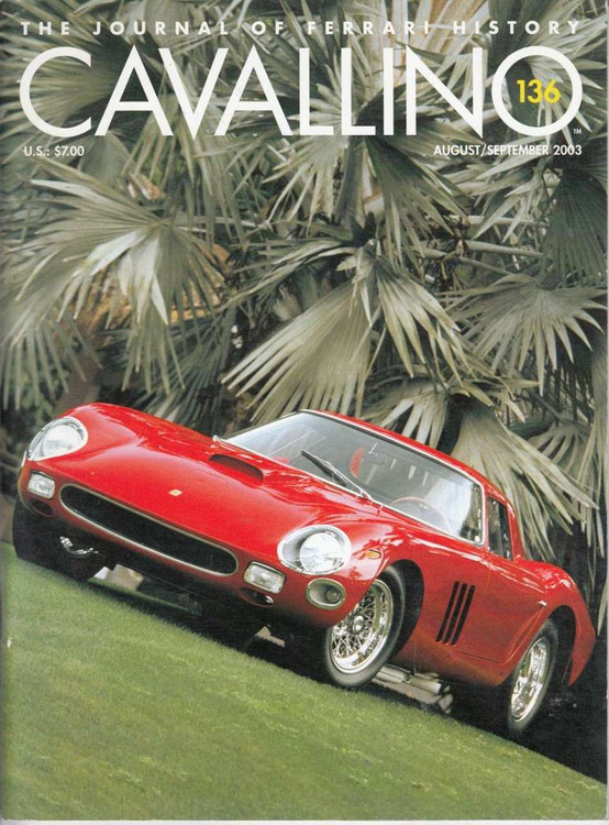 Cavallino The Enthusiast's Magazine of Ferrari Number 136 August/September 2003
