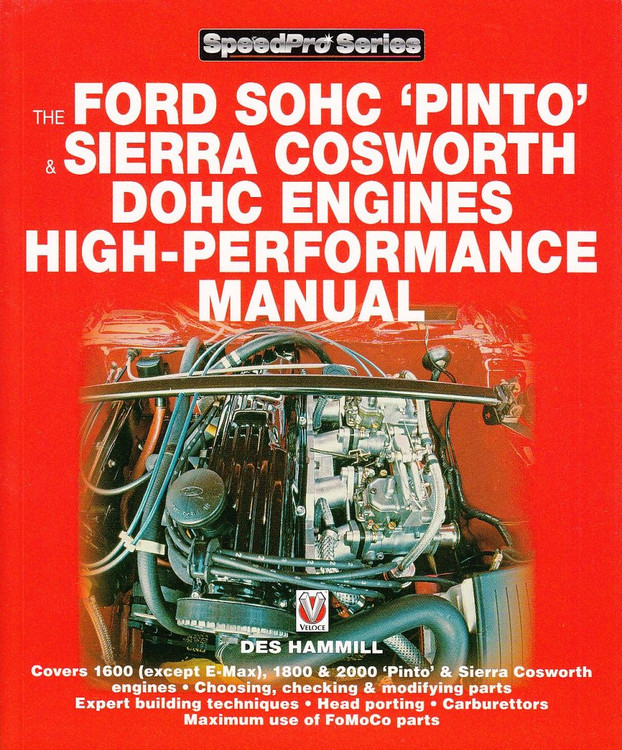 The Ford SOHC 'Pinto' & Sierra Cosworth DOHC Engines High-Performance Manual