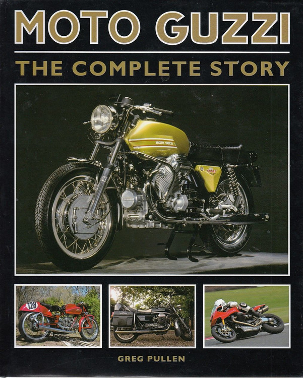 Moto Guzzi The Complete Story