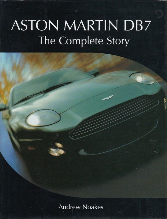 Aston Martin DB7 - The Complete Story