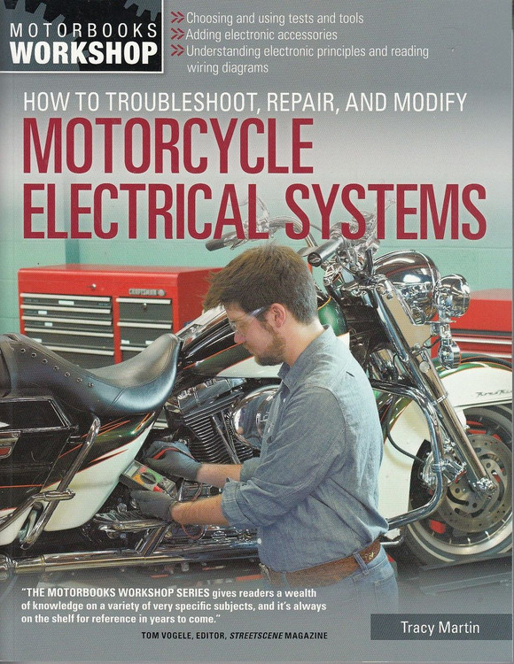 How to Troubleshoot, Repair and Modify Motorcycle Electrical Systems